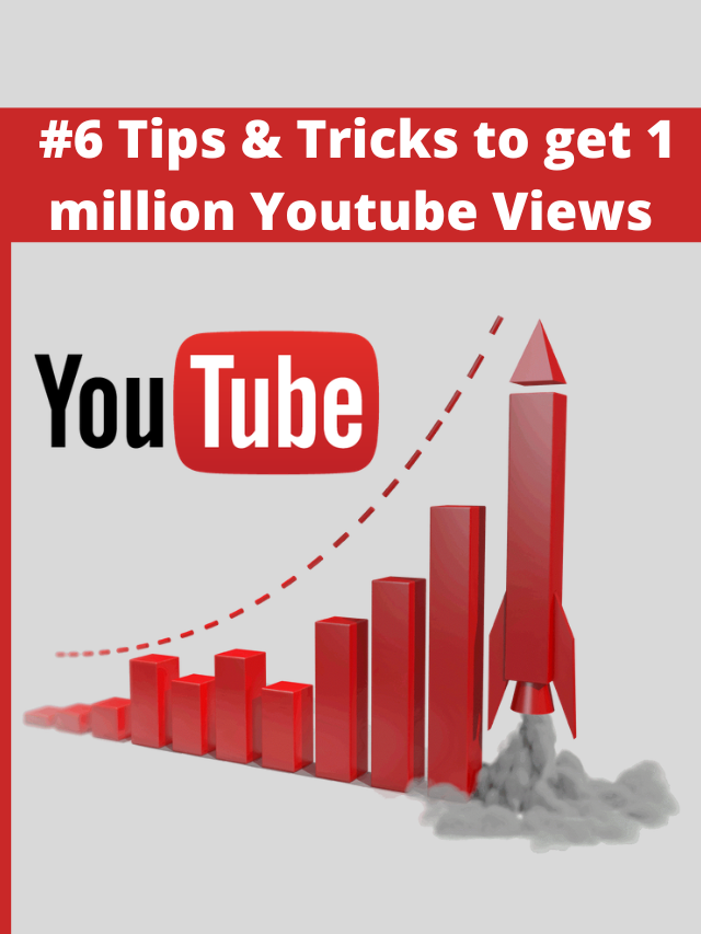 #6 Tips & Tricks  to Get 1millions Views on YouTube in just one months